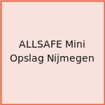 ALLSAFE Mini Opslag Nijmegen